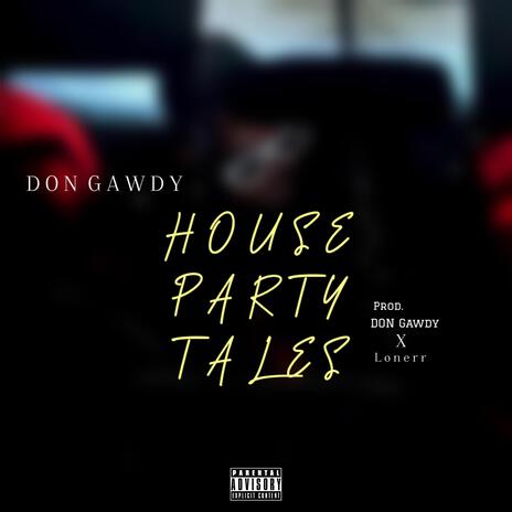 House Party Tales (Explicit) | Boomplay Music