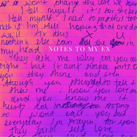 Notes to My Ex | Boomplay Music