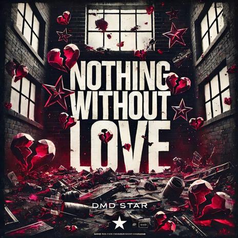 Nothing Without Love ft. Bvba Official | Boomplay Music