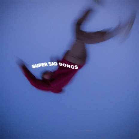 super sad songs | Boomplay Music