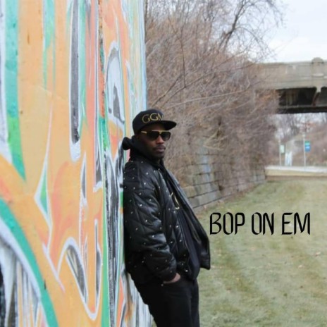 Bop On Em | Boomplay Music