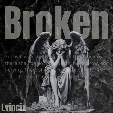 Broken | Boomplay Music