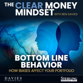 EP 26 - The Bottom Line - How Biases Affect Your Behavior - Alex Nguyen