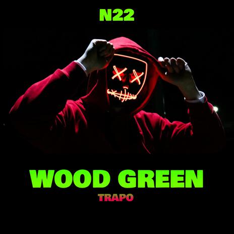 N22 WOOD GREEN | Boomplay Music