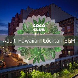 Adult Hawaiian Cocktail BGM