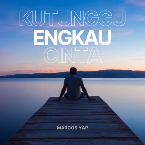 Kutunggu Engkau Cinta ft. Fiqri Firmansyah & Kokoh Yanuar | Boomplay Music