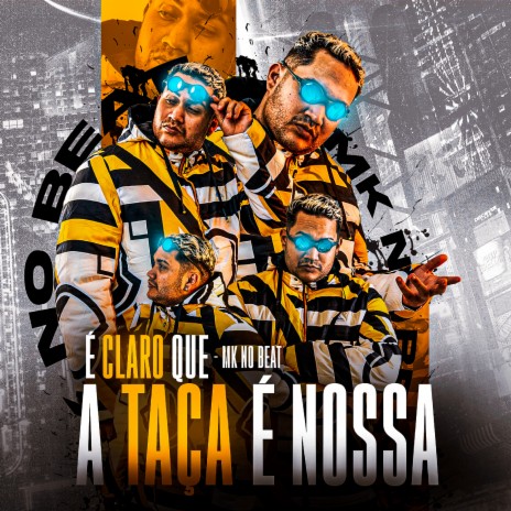 É Claro Que a Taça É Nossa | Boomplay Music