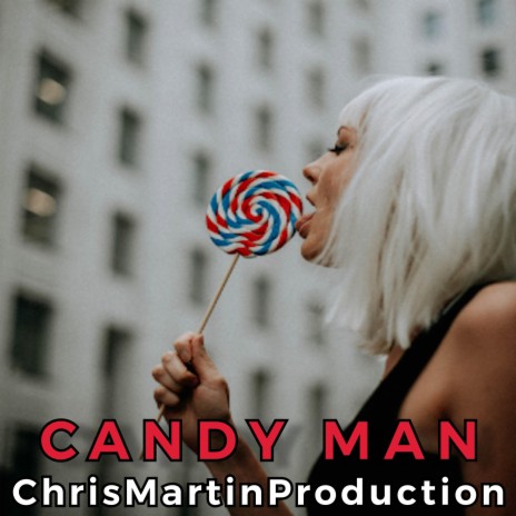 CANDY MAN | Boomplay Music