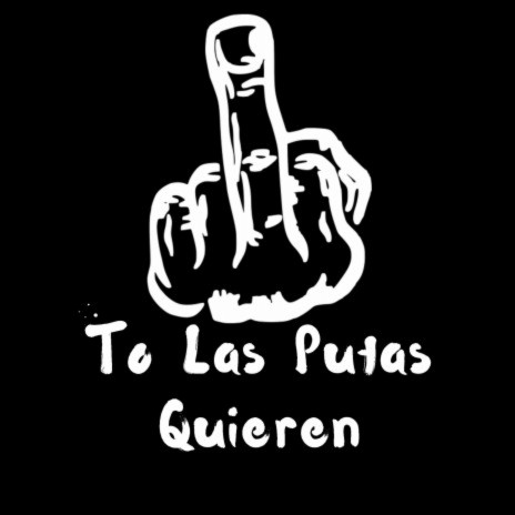 To Las Putas Quieren ft. Dj Jose sandoval