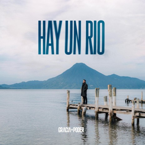 Hay Un Rio | Boomplay Music