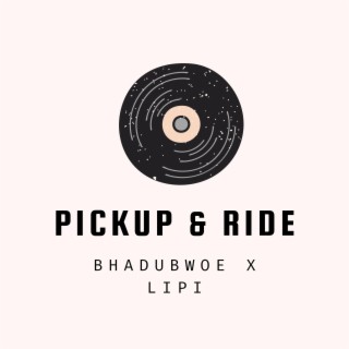 Pickup & Ride