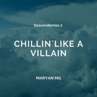 Chillin´Like a Villain