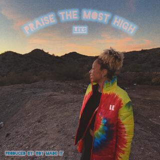 Praise The Most High