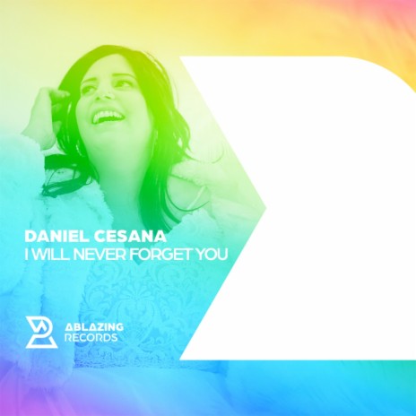 I Will Never Forget You (Original Mix)