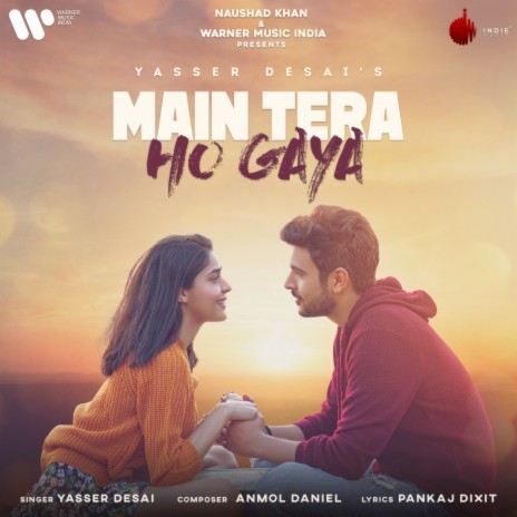 Main Tera Ho Gaya ft. Anmol Daniel | Boomplay Music