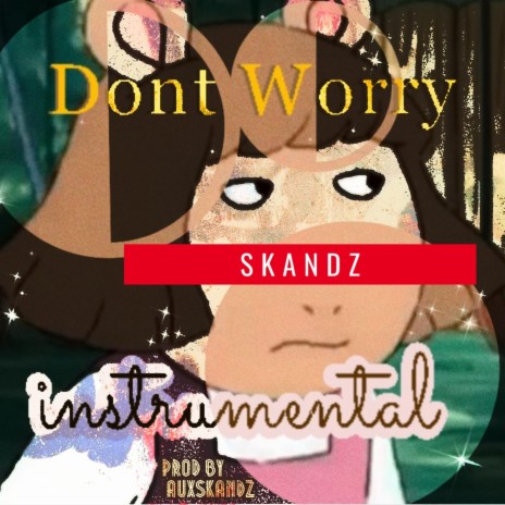 Dont Worry (instrumental)
