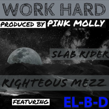 Work Hard ft. EL-B-D