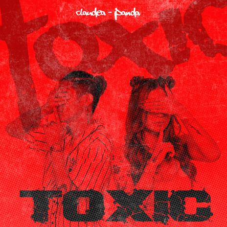 Toxic ft. DJ Claudea | Boomplay Music