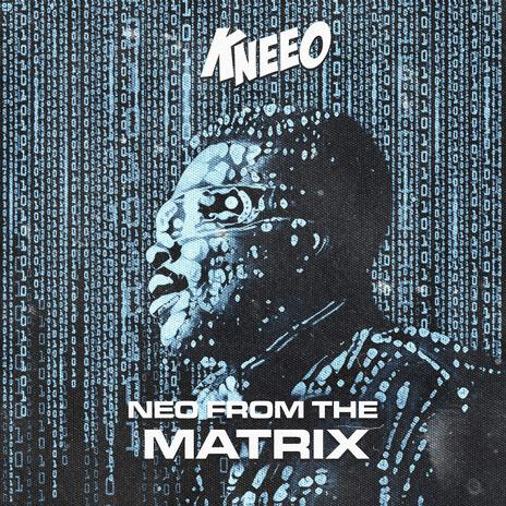 Neo From The Matrix ft. Fake Productions | Boomplay Music