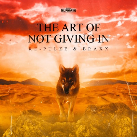 The Art Of Not Giving In ft. BraxX | Boomplay Music