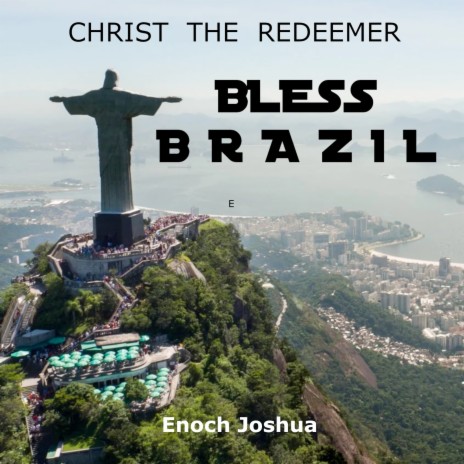 Christ the Redeemer (Bless Brazil) | Boomplay Music