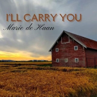 I'll Carry You lyrics | Boomplay Music