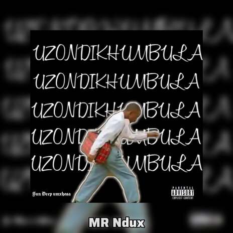 Uzondikhumbula ft. Mr Ndux | Boomplay Music