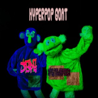 HYPERPOP GOAT