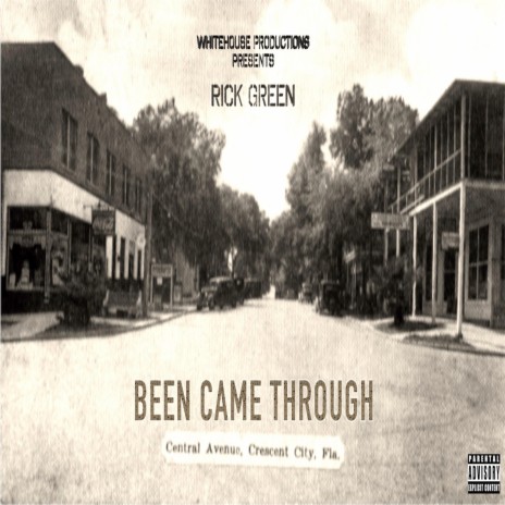 BEEN CAME THROUGH | Boomplay Music