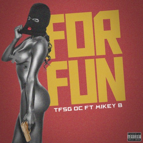 For Fun ft. Mikey B | Boomplay Music