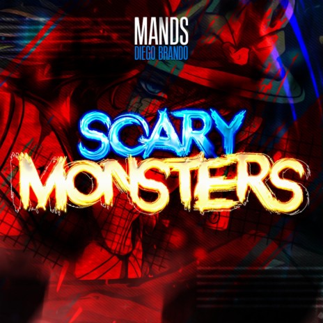 Scary Monsters | Diego Brando | Boomplay Music