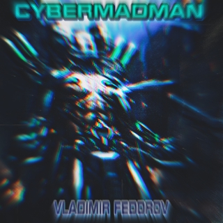 Cybermadman