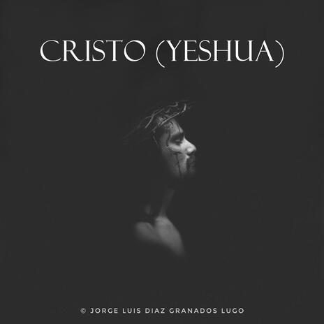 Cristo (Yeshua) | Boomplay Music