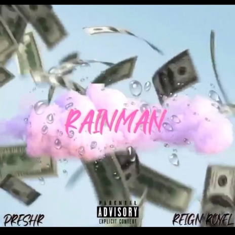 Rain Man ft. Reign Royel | Boomplay Music