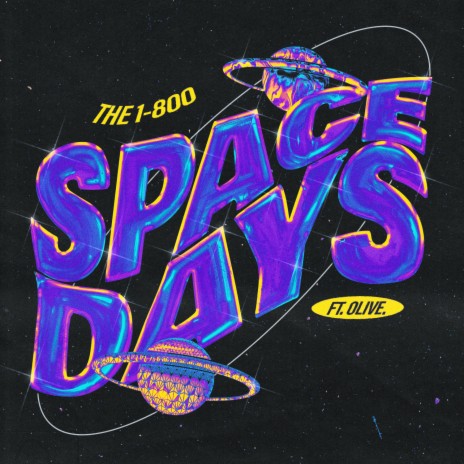 Space Days ft. OLIVE.