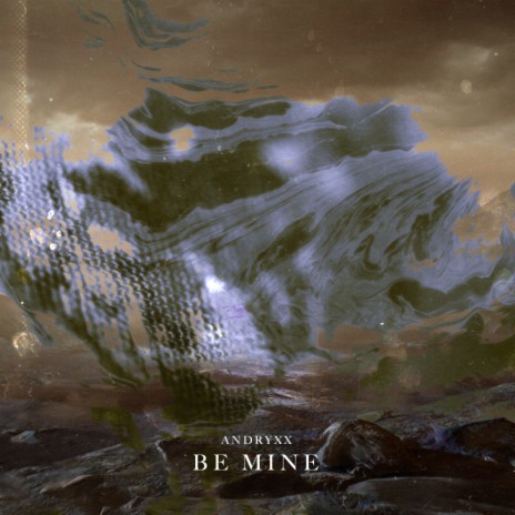 Be Mine | Boomplay Music