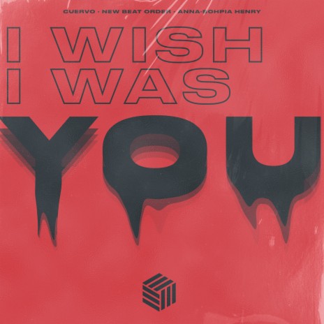 I Wish I Was U ft. New Beat Order & Anna-Sophia Henry | Boomplay Music