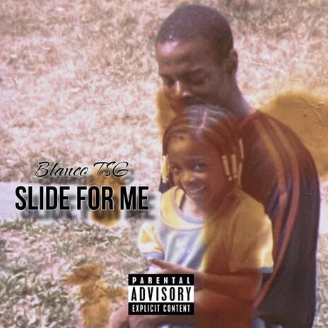 Slide For Me | Boomplay Music