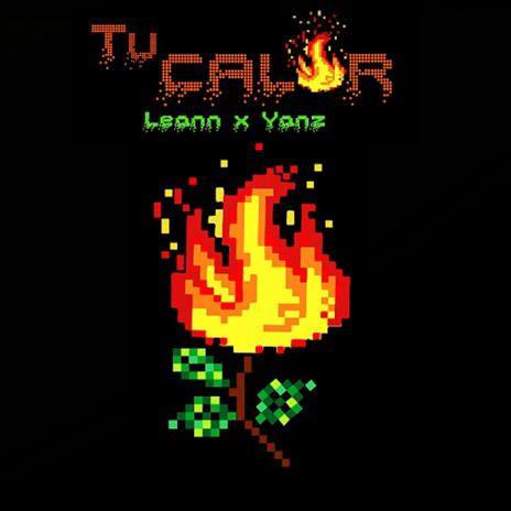 Tu Calor ft. Lil Yanz | Boomplay Music