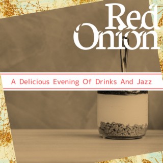 A Delicious Evening Of Drinks And Jazz