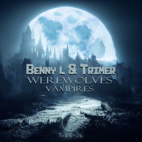 Werewolves ft. Trimer | Boomplay Music