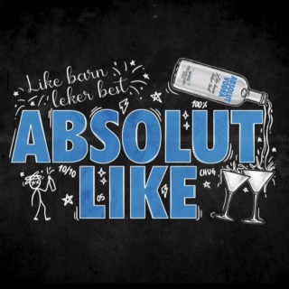 ABSOLUT LIKE 2024