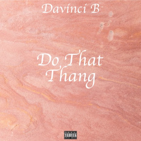 Do That Thang | Boomplay Music