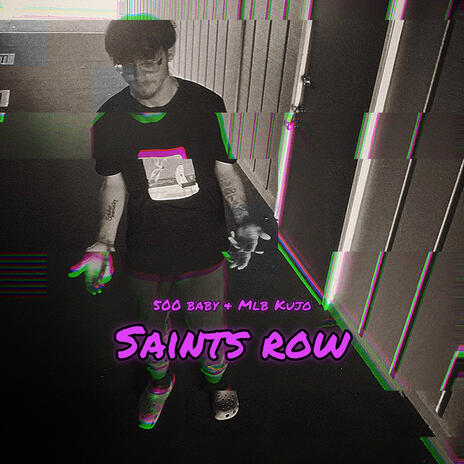 Saints Row ft. MLB Kujo | Boomplay Music