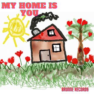 My home is you