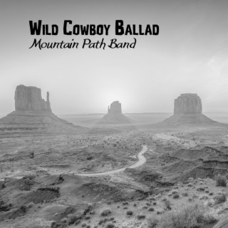 Wild Cowboy Ballad