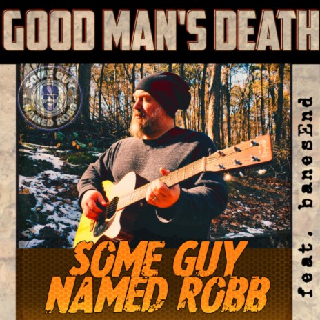 Good Man's Death ft. banesEnd | Boomplay Music