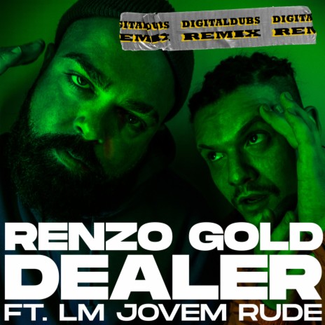 Dealer Remix ft. LM Jovem Rude & Digitaldubs | Boomplay Music