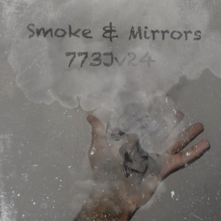 Smoke & Mirrors