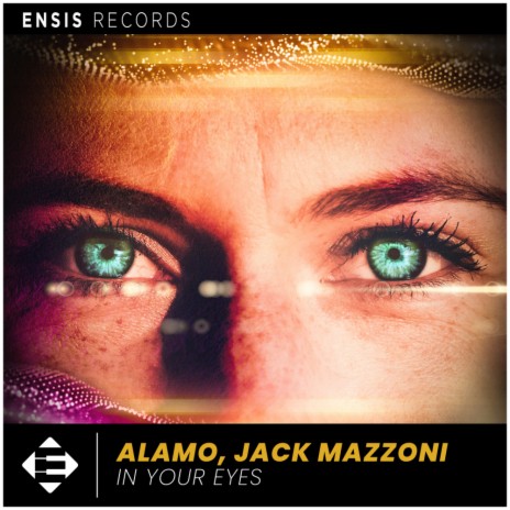 In Your Eyes (Original Mix) ft. Jack Mazzoni | Boomplay Music